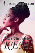 Doz Chronicles: Kemi