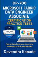Dp-700: Microsoft Fabric Data Engineer Associate Certification Practice Tests/Questions 300+ Questions Mobile Friend Friendly Format: Fabric Data Engineer Associate Predicted Practice Questions