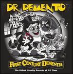 Dr. Demento: First Century Dementia