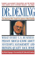 Dr. Deming: The American Who Taught the Japanese about Quality the American Who Taught the Japanese about Quality