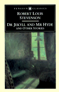 Dr Jekyll and MR Hyde and Other Stories - Stevenson, Robert Louis, and Calder, Jenni (Editor)