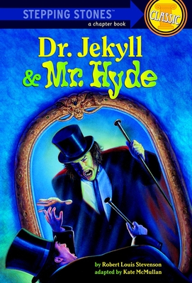 Dr. Jekyll and Mr. Hyde - Stevenson, Robert Louis, and McMullan, Kate (Adapted by)