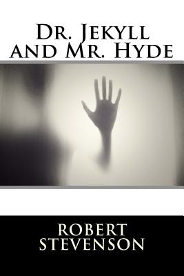 Dr. Jekyll and Mr. Hyde - Stevenson, Robert Louis