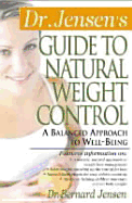 Dr. Jensen's Guide to Natural Weight Control