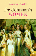 Dr Johnson's Women - Clarke, Norma
