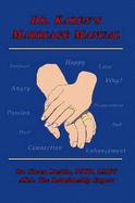 Dr. Karen's Marriage Manual
