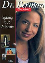 Dr. Laura Berman: Spicing It Up at Home