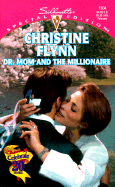 Dr. Mom and the Millionaire - Flynn, Christine