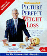 Dr. Shapiro's Picture Perfect Weight Loss