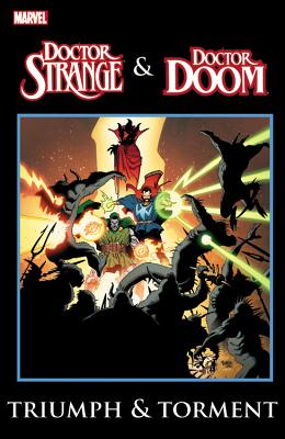 Dr. Strange & Dr. Doom: Triumph & Torment - Stern, Roger (Text by), and Conway, Gerry (Text by), and Mantlo, Bill (Text by)