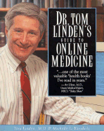 Dr. Tom Linden's Guide to Online Medicine - Linden, Tom, and Kienholz, Michelle L