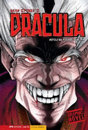 Dracula: A Graphic Novel - Stoker, Bram, and Fuentes, Benny, and Burgan (Retold by)