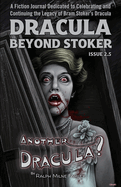 Dracula Beyond Stoker Issue 2.5: Another Dracula?