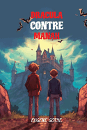 Dracula Contre Manah: Level A2 with Parallel French-English Translation
