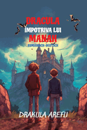 Dracula ?mpotriva lui Manah: Sprachniveau A2 Rum?nisch-deutsche ?bersetzung