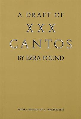 Draft of XXX Cantos - Pound, Ezra