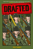 Drafted: An Illustrated Memoir of a Veteran's Service During the War in Vietnam