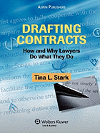 Drafting Contracts: How and Why Lawyers Do What They Do