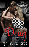 Drag: A Driven World Novel