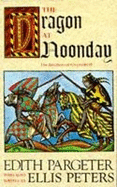 Dragon at Noonday: The Brothers of Gwynedd II