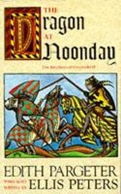 Dragon at Noonday: The Brothers of Gwynedd II - Pargeter, Edith