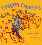 Dragon Dancing - Schaefer, Carole Lexa