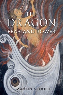Dragon: Fear and Power - Arnold, Martin