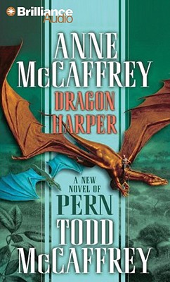 Dragon Harper - McCaffrey, Anne, and McCaffrey, Todd, and Ericksen, Susan (Read by)