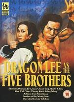 Dragon Lee vs the Five Brothers