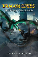 Dragon Lords: The Return of the Generals