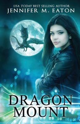 Dragon Mount - Eaton, Jennifer M