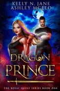 Dragon Prince: A dragon shifter romantic fantasy series