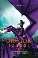 Dragon School: Episodes 1-5