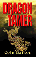 Dragon Tamer - Barton, Cole, and Williams, Ray