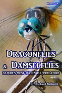 Dragonflies & Damselflies: Nature's Most Successful Predators