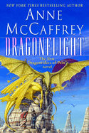 Dragonflight (the Dragonriders of Pern #1)