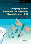 Dragonfly Games: Developing and Supporting Dyslexic Learners 7-14