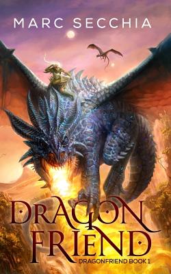 Dragonfriend - Secchia, Marc