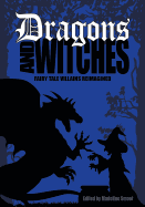Dragons and Witches - Smoot, Madeline (Editor), and Bianculli, Susan, and Easton, Sarah Lyn