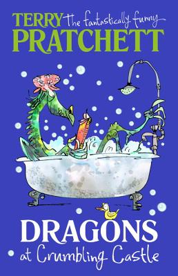 Dragons at Crumbling Castle: And Other Tales - Pratchett, Terry, and Rhind-Tutt, Julian (Read by)