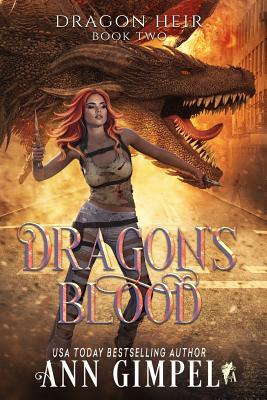 Dragon's Blood: Dystopian Fantasy - Gimpel, Ann