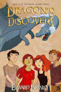 Dragon's Discovery: Book Two of the Blood Bound
