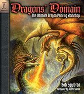 Dragons' Domain: The Ultimate Dragon Painting Workshop