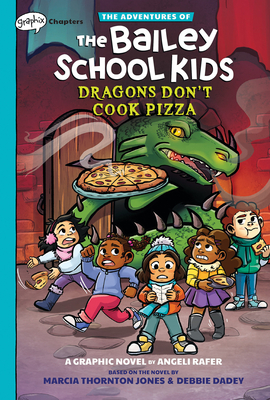 Dragons Don't Cook Pizza: A Graphix Chapters Book (the Adventures of the Bailey School Kids #4) - Jones, Marcia Thornton, and Dadey, Debbie