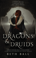 Dragons & Druids: A Trio of Standalone Epic Fantasy Novellas