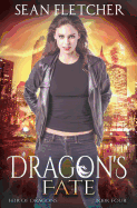 Dragon's Fate (Heir of Dragons: Book 4)