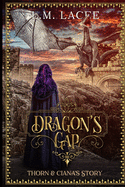 Dragon's Gap: Thorn & Ciana's Story