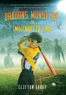 Dragons, Monsters, and Imaginary Friends: - and Peter's Field of Dreams