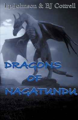 Dragons Of Nagatundu - Johnson, Lp, and Cottrell, Bj