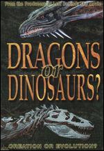 Dragons or Dinosaurs?: Creation or Evolution? - Andre Van Heerden